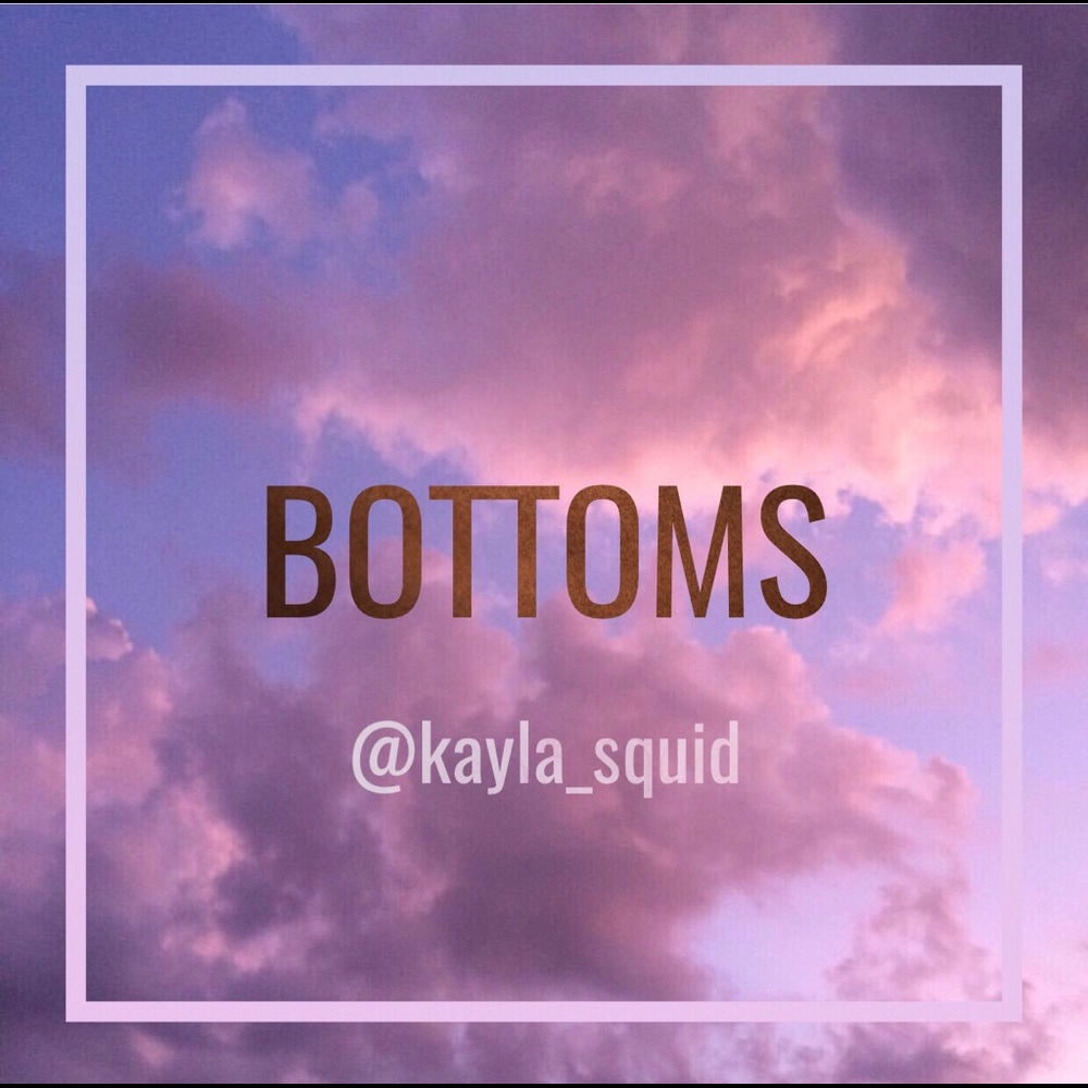 ⬇️ Bottoms! ⬇️